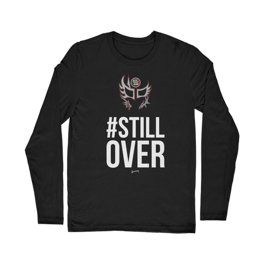 Zenshi (USA) "Still Over" Unisex Long Sleeve Tee
