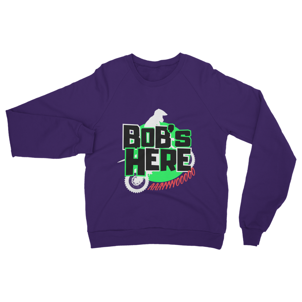 "Bob's Here" Bobby Flaco - USA Unisex Sweatshirt