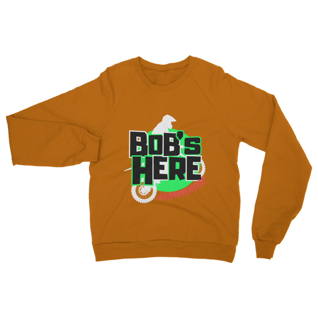 "Bob's Here" Bobby Flaco - USA Unisex Sweatshirt