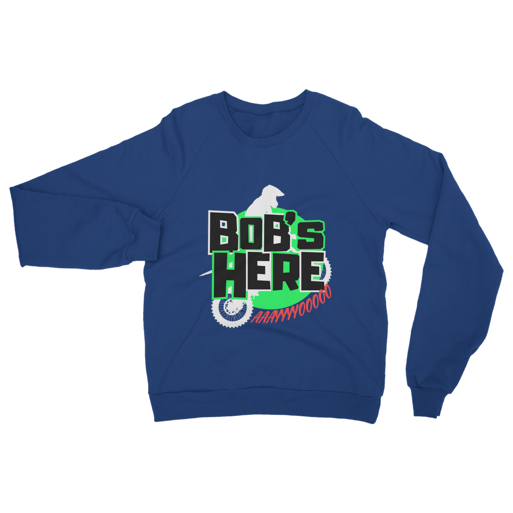 "Bob's Here" Bobby Flaco - USA Unisex Sweatshirt