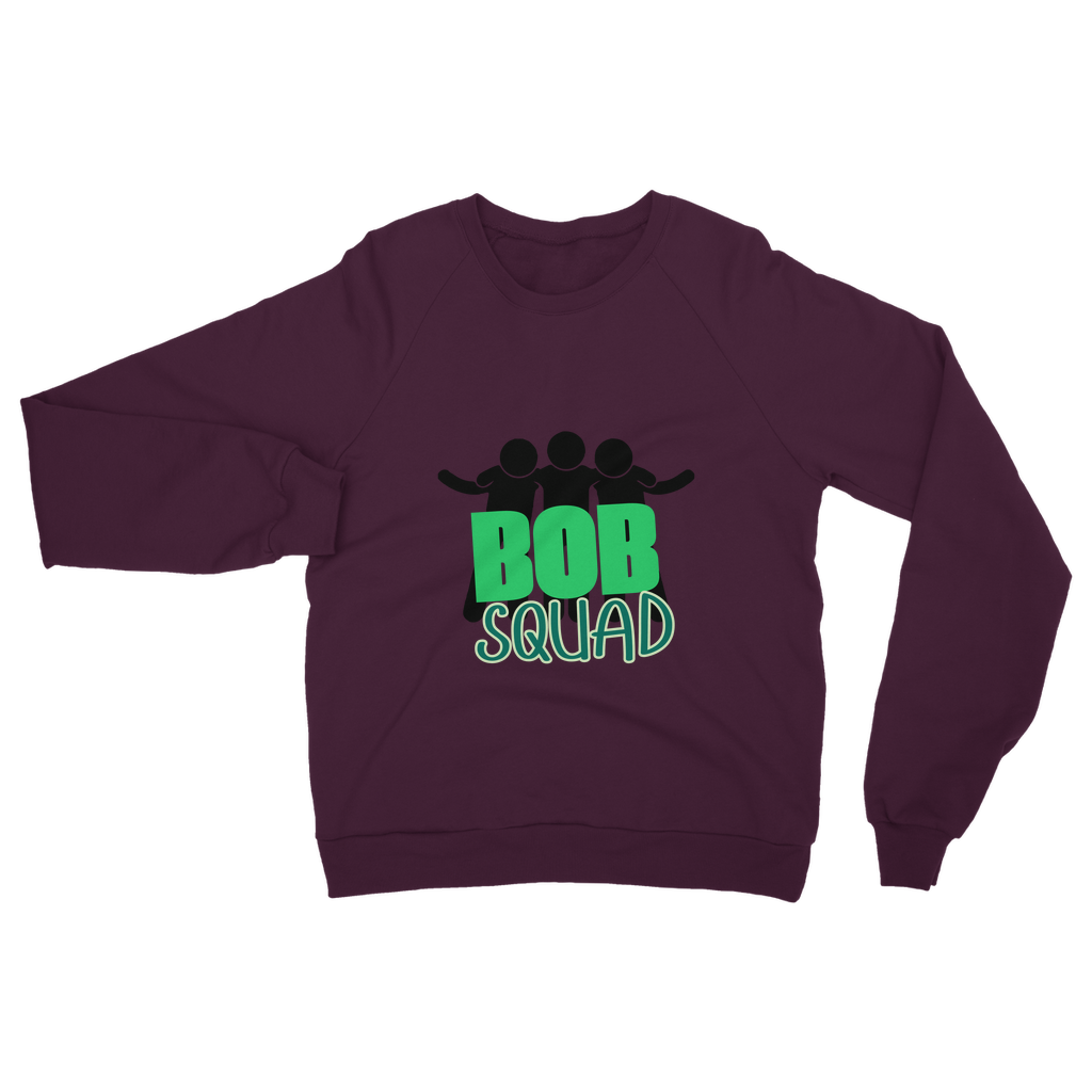 "Bob Squad" - Bobby Flaco -USA Unisex Sweatshirt