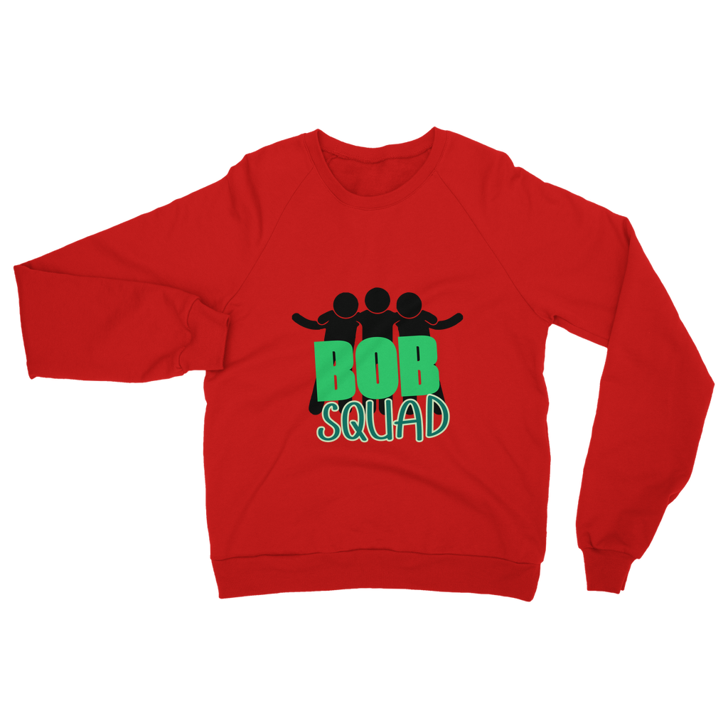 "Bob Squad" - Bobby Flaco -USA Unisex Sweatshirt