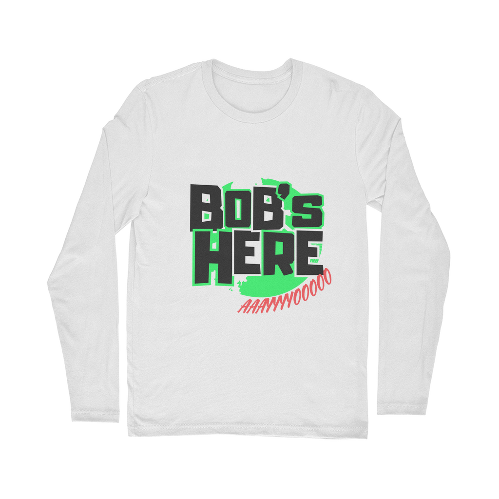 "Bob's Here" Bobby Flaco - USA Unisex Long Sleeve Tee