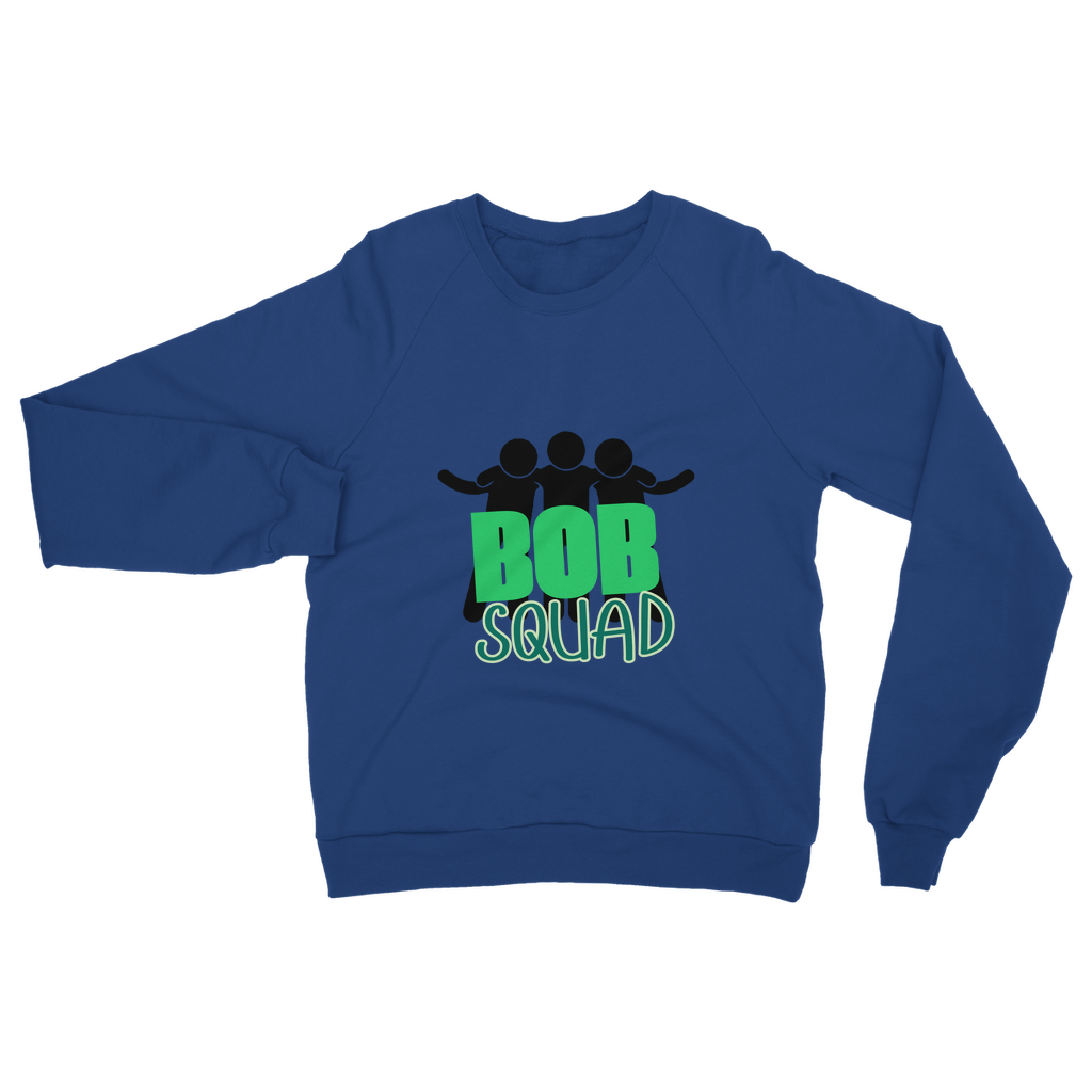 "Bob Squad" - Bobby Flaco -USA Unisex Sweatshirt