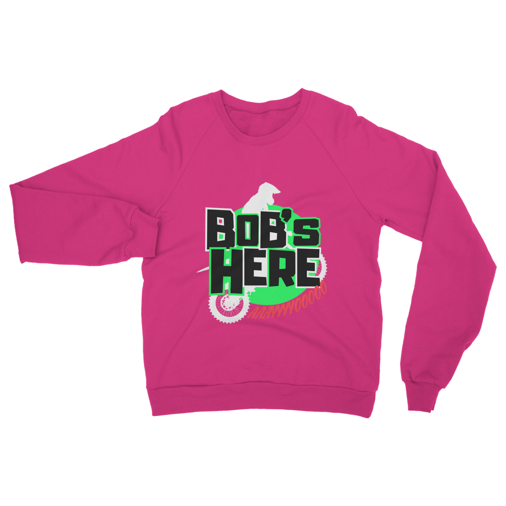 "Bob's Here" Bobby Flaco - USA Unisex Sweatshirt