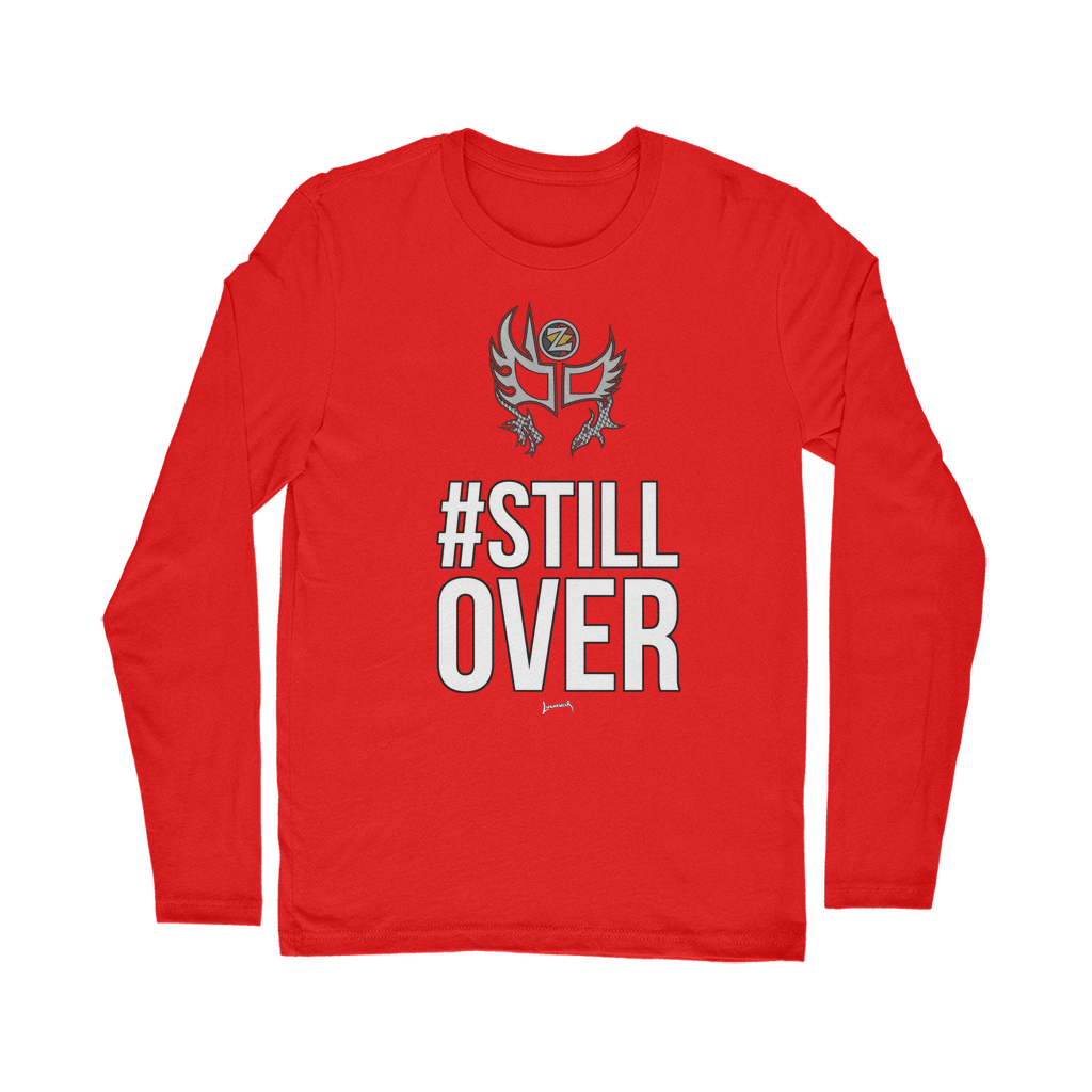 Zenshi (USA) "Still Over" Unisex Long Sleeve Tee