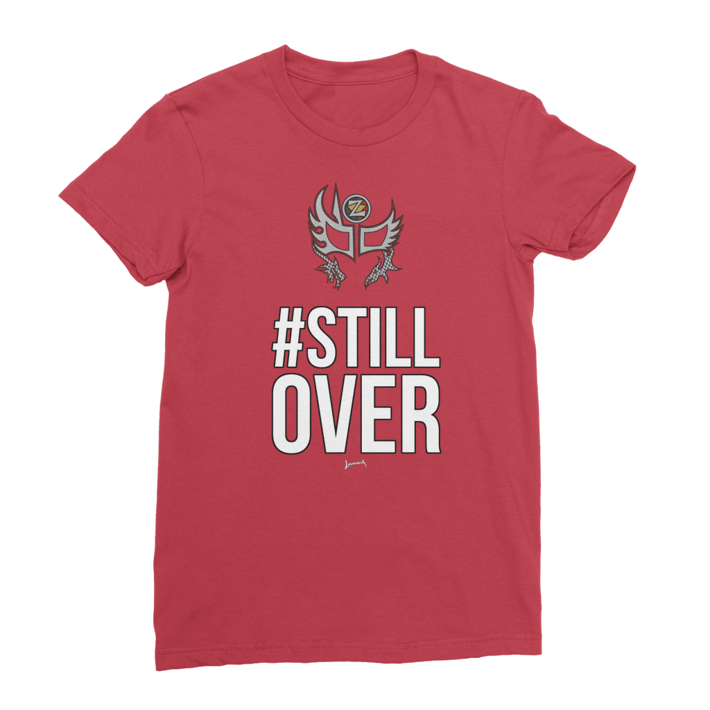 Zenshi (USA) "Still Over" Women's Wear T-Shirt