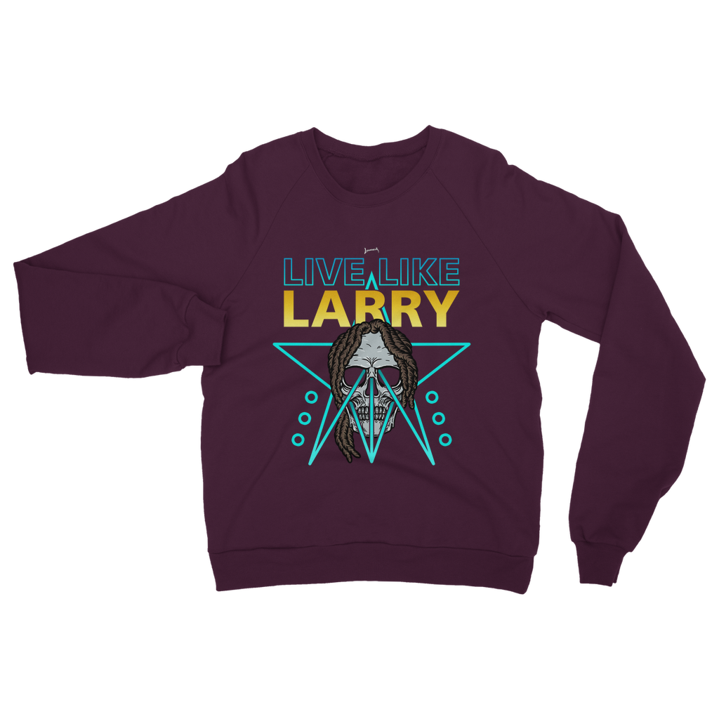 Larry Lazard (USA) "Live Like Larry" Unisex Sweatshirt