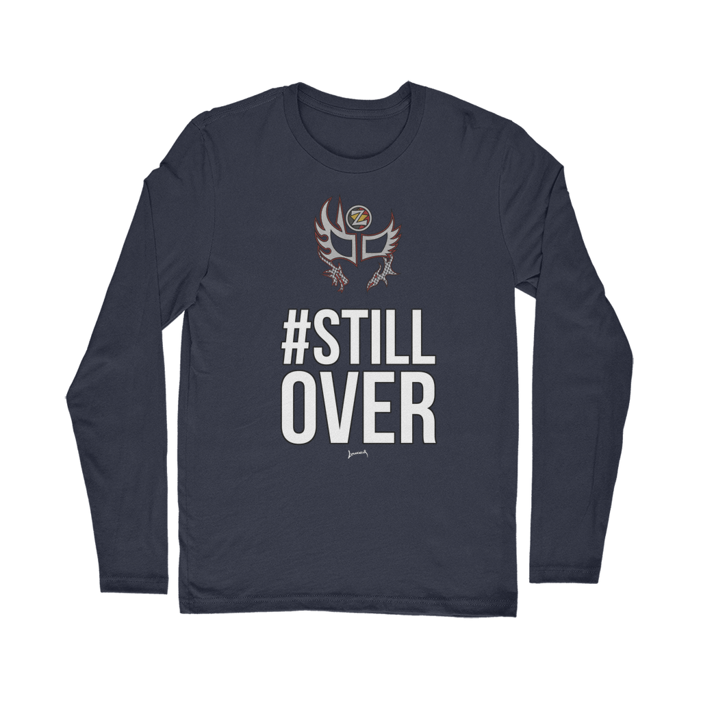 Zenshi (USA) "Still Over" Unisex Long Sleeve Tee