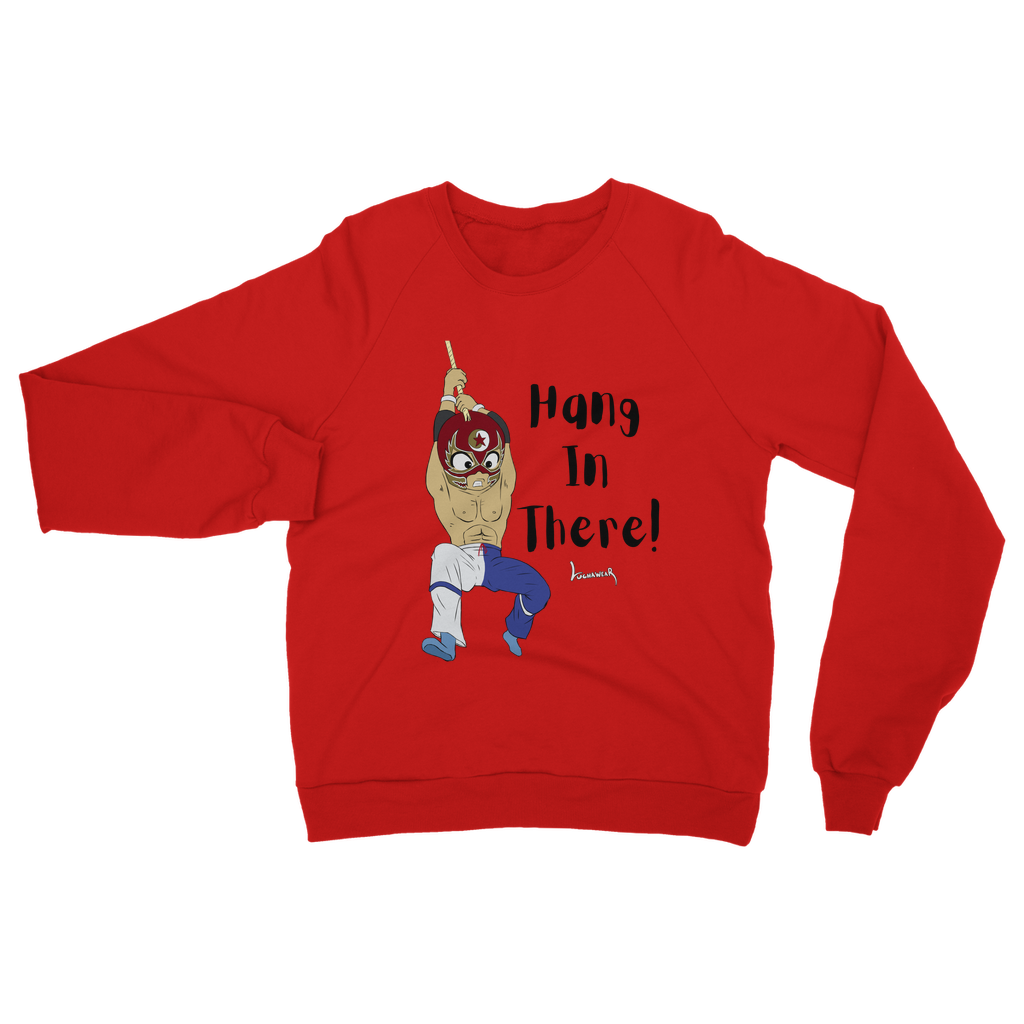 Shynron (USA) "Hang in There" Unisex Sweatshirt