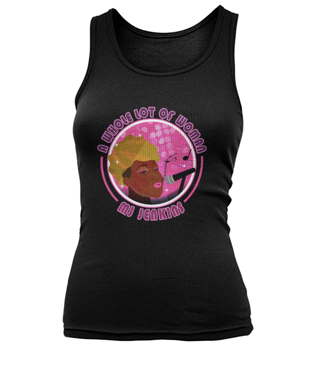 MJ Jenkins "A Whole Lot of Woman" (Pink)
