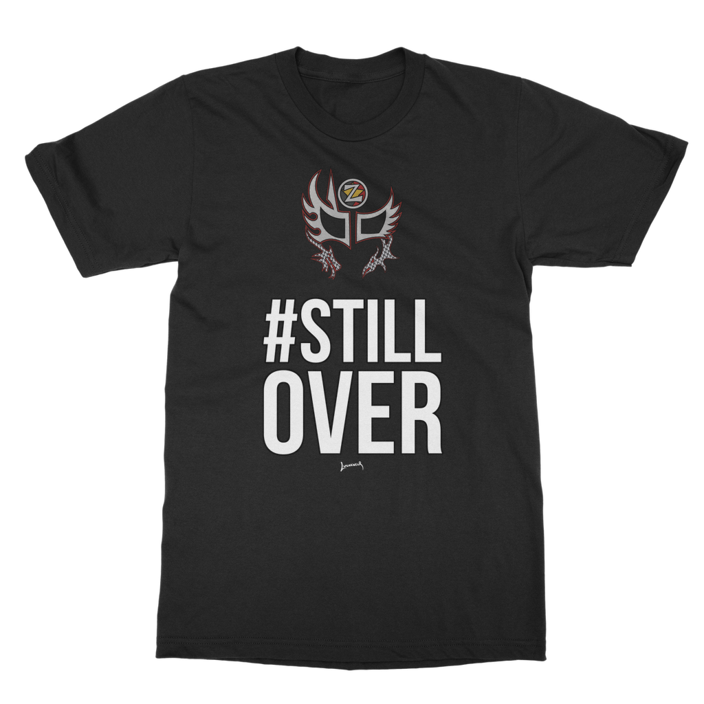 Zenshi (USA) "Still Over" Unisex Classic Tee