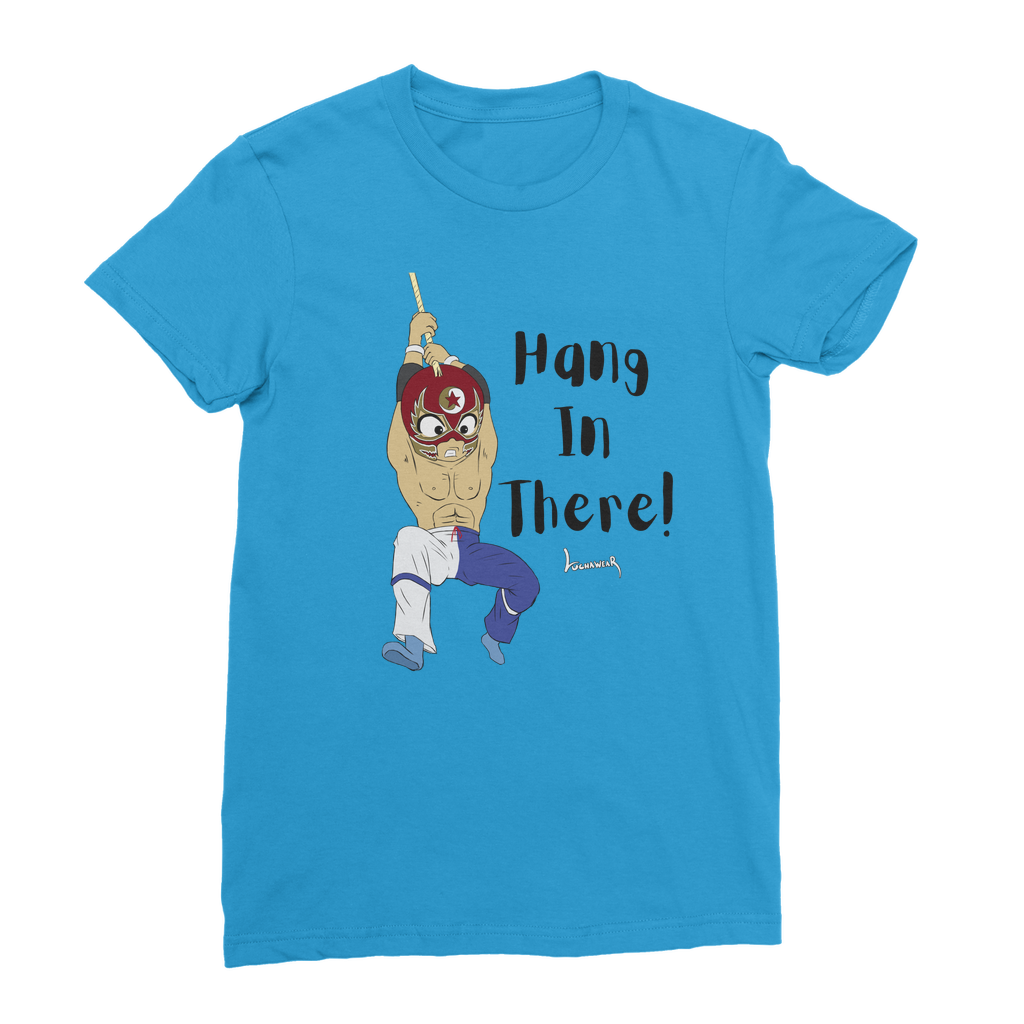 Shynron (USA) "Hang in There" Women's Wear T-Shirt