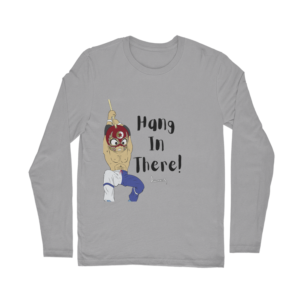 Shynron (USA) "Hang in There" Unisex Long Sleeve Tee