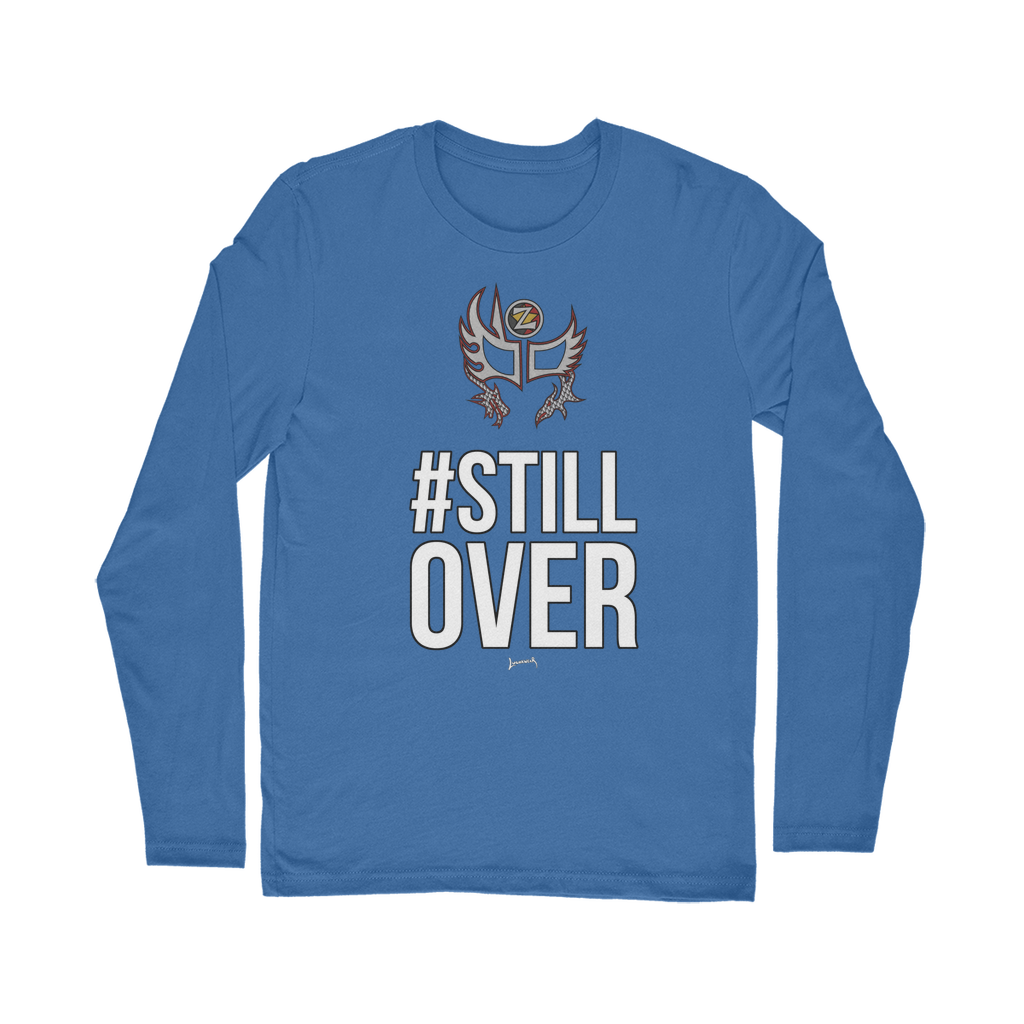 Zenshi (USA) "Still Over" Unisex Long Sleeve Tee