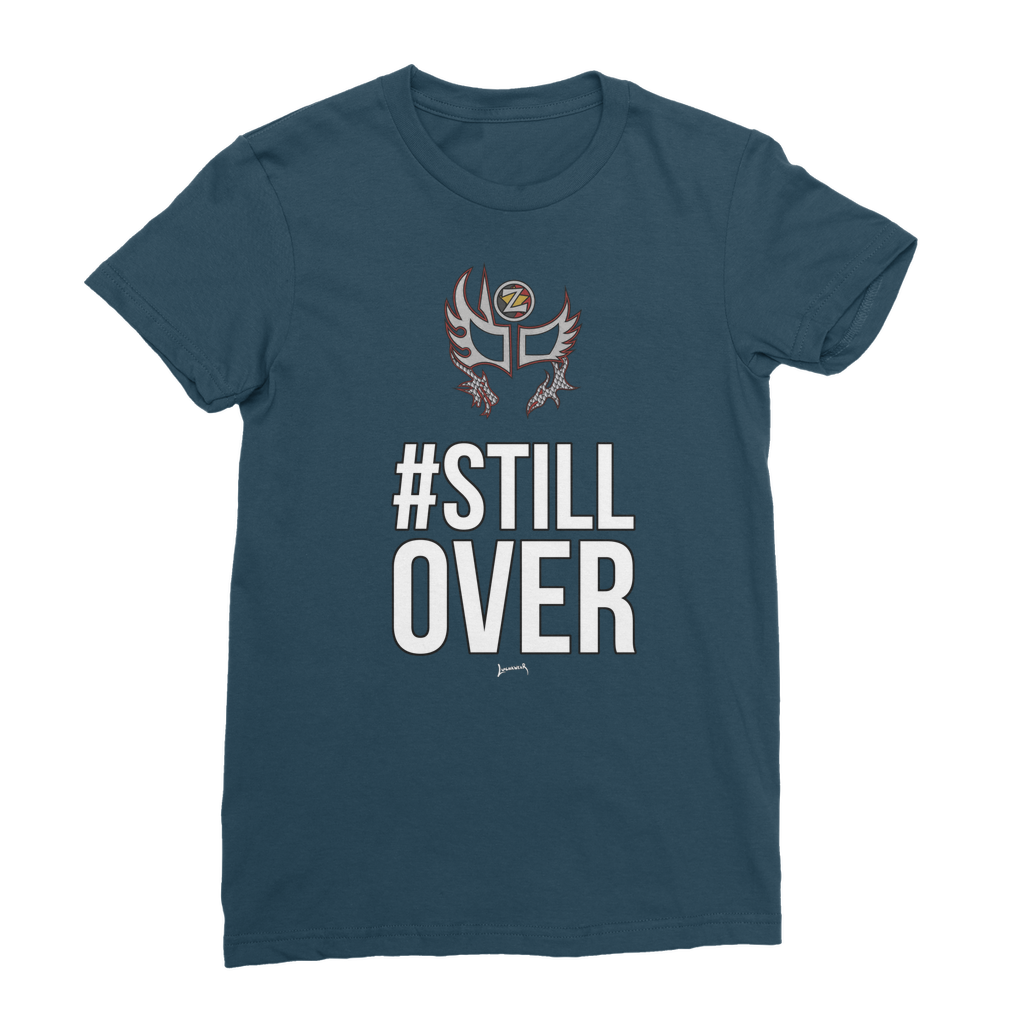 Zenshi (USA) "Still Over" Women's Wear T-Shirt