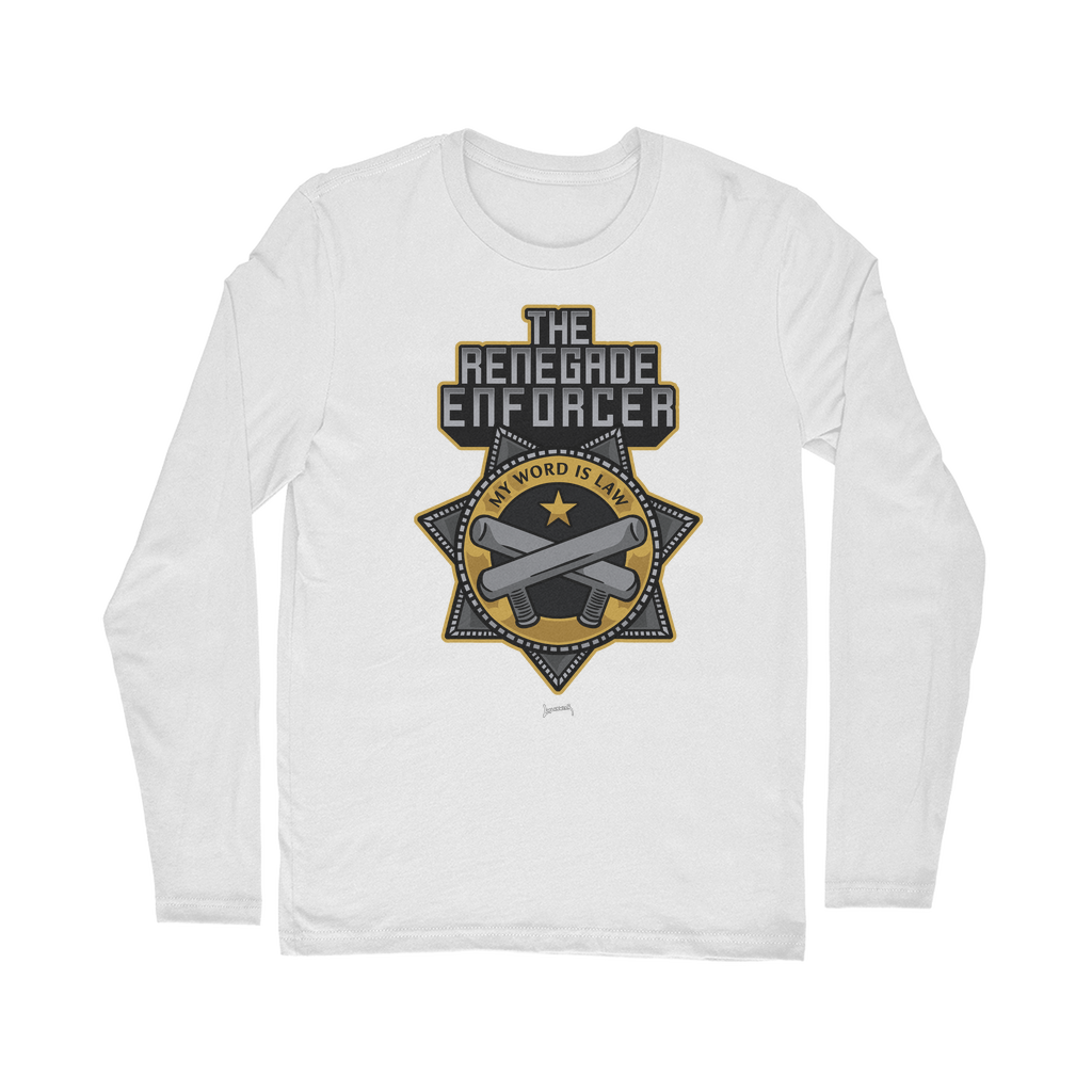 Renegade Enforcer (USA) "My Word is Law" Unisex Long Sleeve Tee